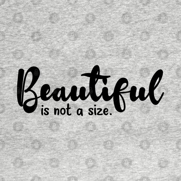 Beautiful is not a size by Nikamii